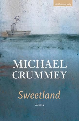 Sweetland: Roman von Mitteldeutscher Verlag